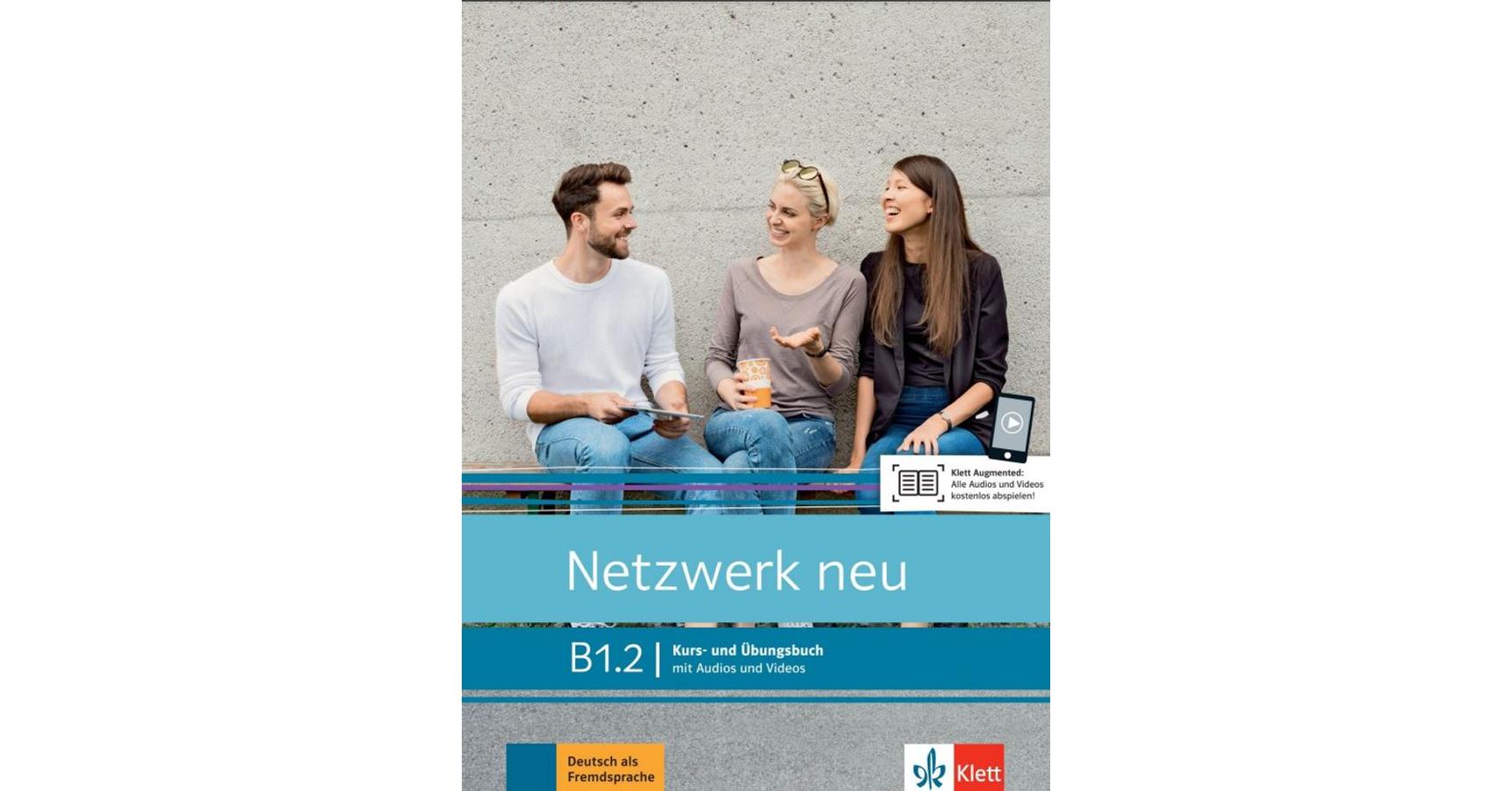 Netzwerk Neu B1.2 Kurs- Und Übungsbuch Mit Audios Und Videos